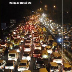 Delhi. Stolica ze złota i snu