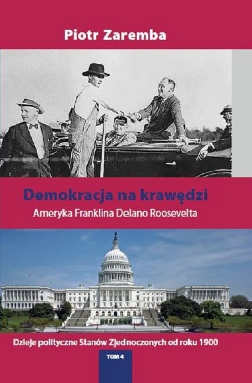 Demokracja na krawędzi. Ameryka Franklina Delano Roosevelta