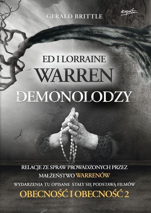 Demonolodzy. Ed i Lorraine Warren.. Relacje ze spraw prowadzonych przez małżeństwo Warrenów