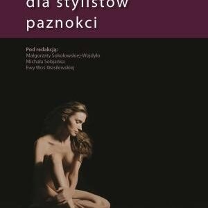 DERMATOLOGIA DLA STYLISTÓW PAZNOKCI