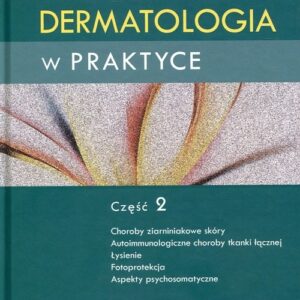 Dermatologia w praktyce Część 2