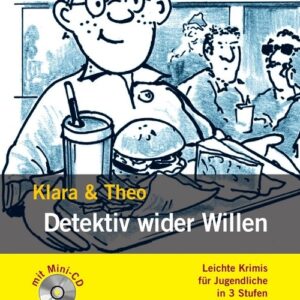 Detektiv wider Willen Klara & Theo + CD. Lektura Stufe 1