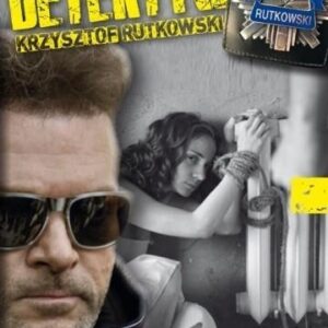 Detektyw Krzysztof Rutkowski cz. 1 Porwania