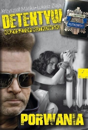 Detektyw Krzysztof Rutkowski cz. 1 Porwania