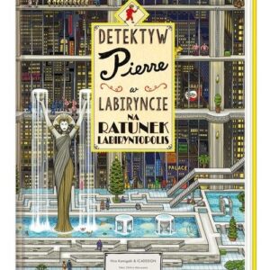 Detektyw Pierre w labiryncie. Na ratunek Labiryntopolis