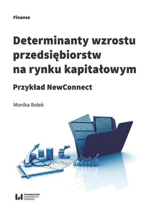 Determinanty wzrostu przedsiębiorstw na rynku kapitałowym. Przykład NewConnect