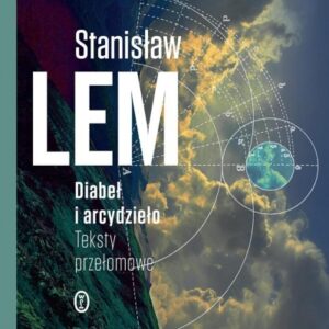 Diabeł i arcydzieło. Teksty przełomowe