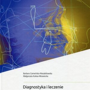 Diagnostyka i leczenie dysfunkcji czaszkowo-żuchwowych w ujęciu holistycznym