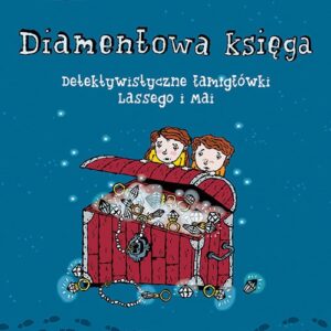 Diamentowa księga. Detektywistyczne łamigłówki Lassego i Mai