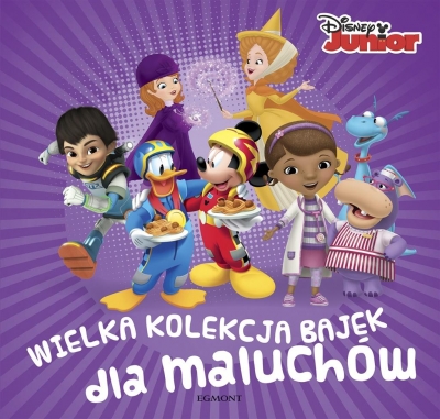 Disney Junior. Wielka kolekcja bajek