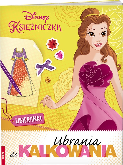 Disney Księżniczka. Ubrania do Kalkowania