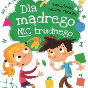 Dla mądrego nic trudnego Poziom 1 - Dla początkujących