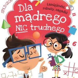 Dla mądrego nic trudnego Poziom 3 Dla mądrali