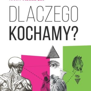 Dlaczego kochamy?