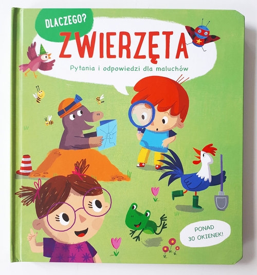 Dlaczego? Pytania i odpowiedzi dla maluchów. Zwierzęta