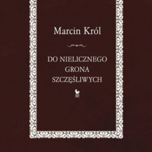 Do nielicznego grona szczęśliwych