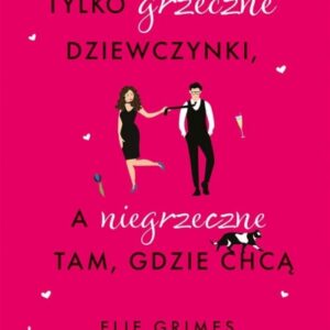 Do raju idą tylko grzeczne dziewczynki, a ...