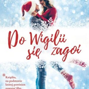 Do Wigilii się zagoi