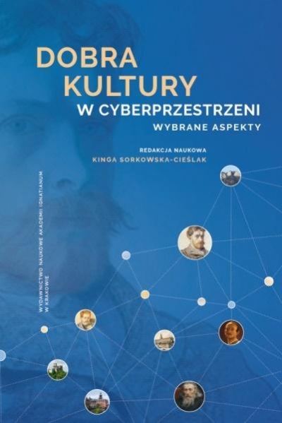 Dobra kultury w cyberprzestrzeni. Wybrane aspekty