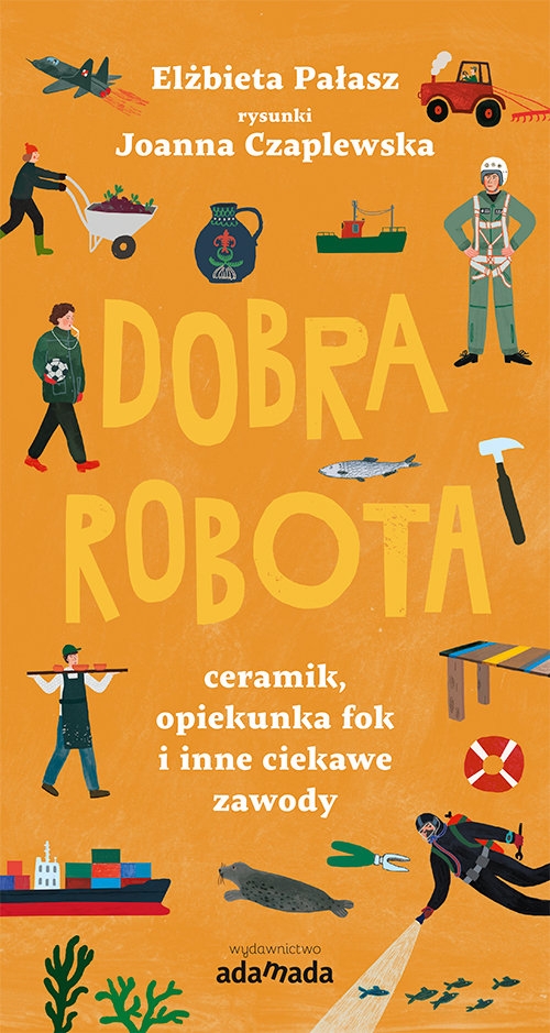 Dobra robota. Ceramik, opiekunka fok i inne ciekawe zawody
