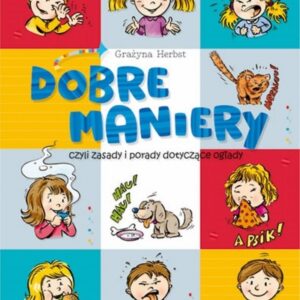 Dobre maniery, czyli savoir-vivre dla dzieci
