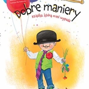 Dobre maniery. Poradnik dla dzieci