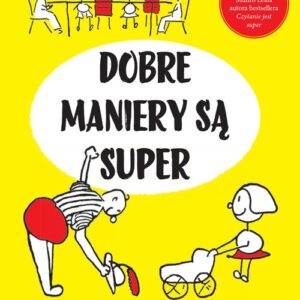 Dobre maniery są super