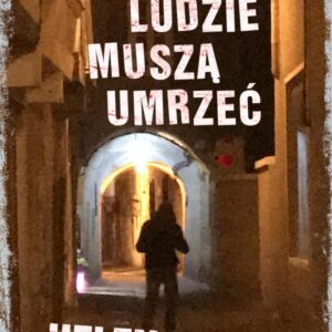 Dobrzy ludzie muszą umrzeć