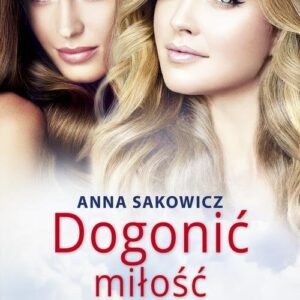 Dogonić miłość Plan Agaty 2