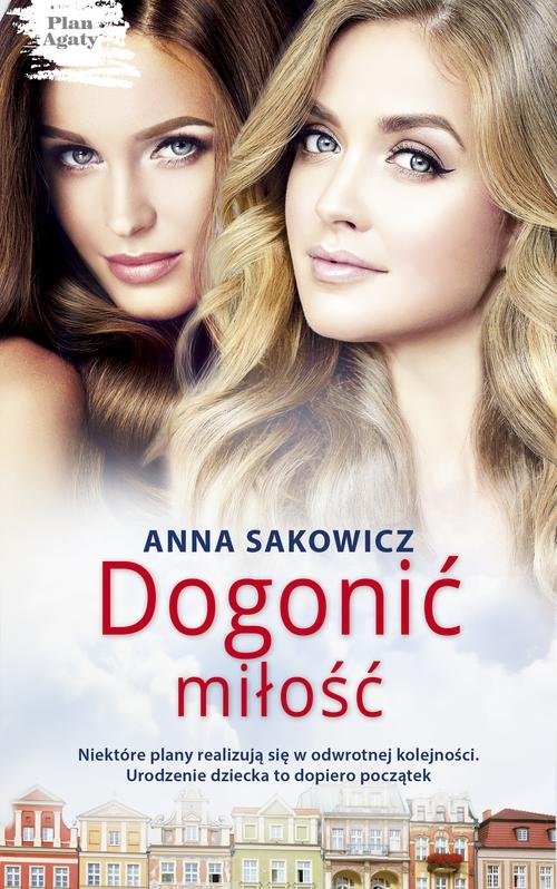 Dogonić miłość Plan Agaty 2