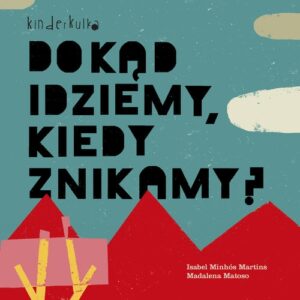 Dokąd idziemy kiedy znikamy