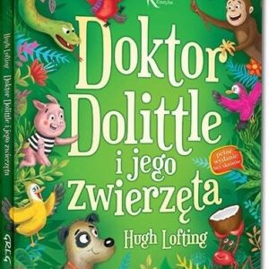 Doktor Dolittle i jego zwierzęta. wydanie ilustrowane, oprawa twarda