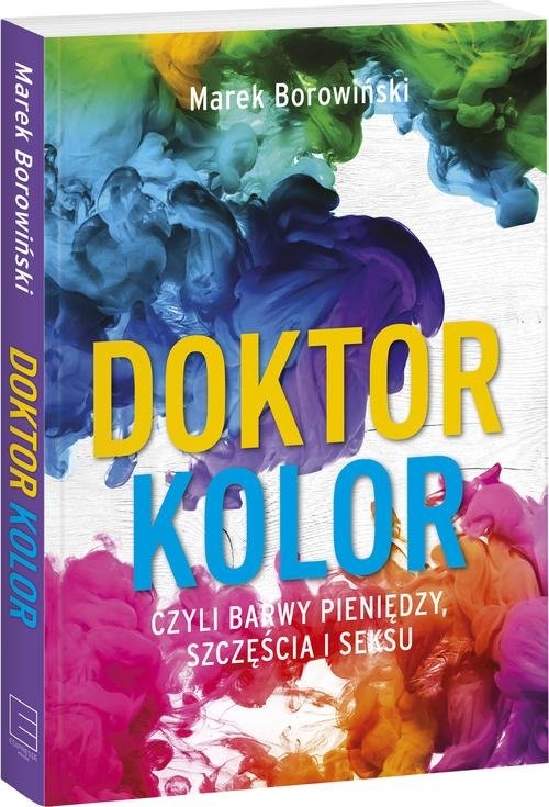 Doktor kolor czyli barwy pieniędzy, szczęścia i seksu