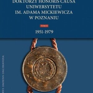 Doktorzy honoris causa UAM Tom 2
