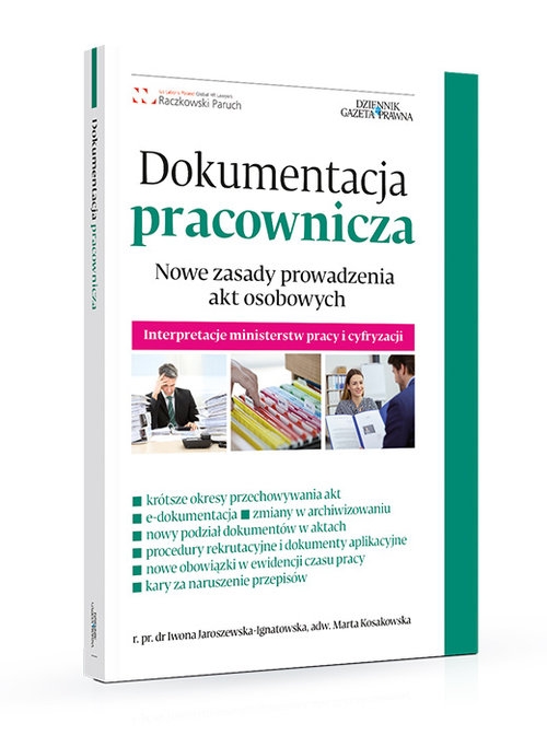 Dokumentacja pracownicza. Nowe zasady prowadzenia akt oosbowych