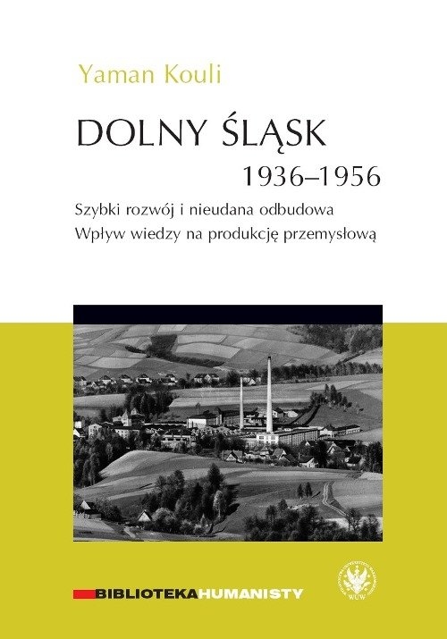 Dolny Śląsk 1936-1956. Szybki rozwój i nieudana odbudowa.. Wpływ wiedzy na produkcję przemysłową