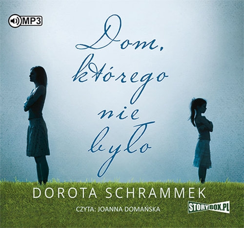 Dom którego nie było
	 (Audiobook)