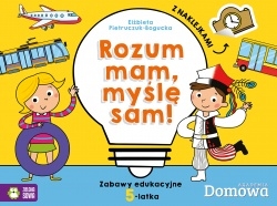 Domowa akademia 5-latek. Rozum mam - myśle sam!