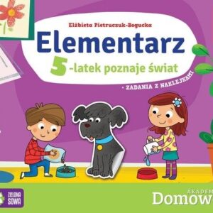 Domowa Akademia. Elementarz. 5-latek poznaje świat