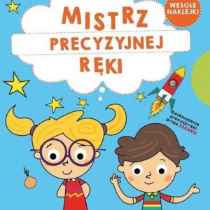 Domowa Akademia. Mistrz precyzyjnej ręki
