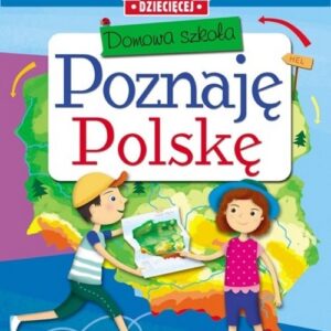 Domowa szkoła Poznaję Polskę Książeczka z naklejkami