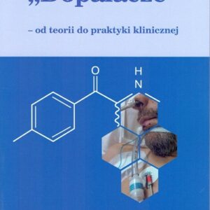 Dopalacze - od teorii do praktyki klinicznej