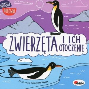 Dopasuj połówki Zwierzęta i ich otoczenie