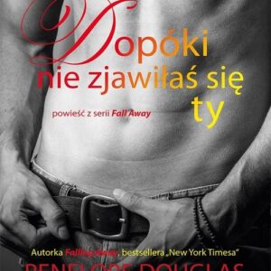 Dopóki nie zjawiłaś się ty