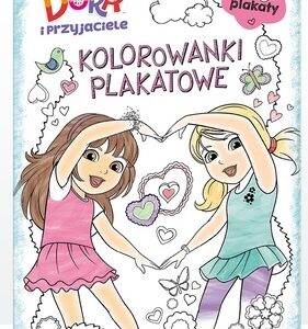 Dora i przyjaciele Kolorowanki plakatowe