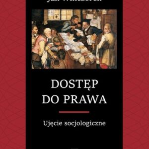 Dostęp do prawa. Ujęcie socjologiczne