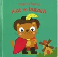 Dotykam bajeczek Kot w butach