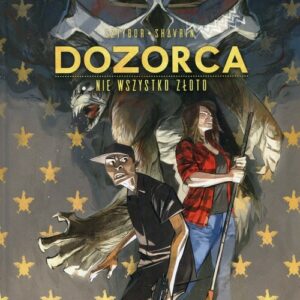 Dozorca nie wszystko złoto