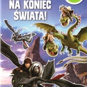 Dragons. Naklejej raz po raz. Na koniec świata