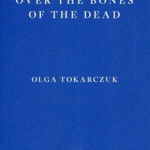 Drive your Plow over the Bones of the Dead